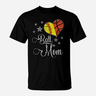 Womens Proud Softball Basketball Mom Ball Mother's Day Tshirt T-Shirt | Crazezy