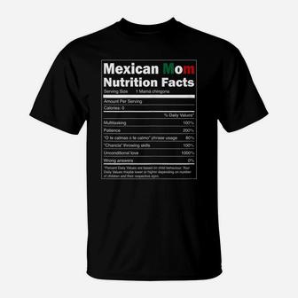 Womens Regalo Para Mama - Nutrition Facts Funny Mexican Mom Shirt T-Shirt | Crazezy DE