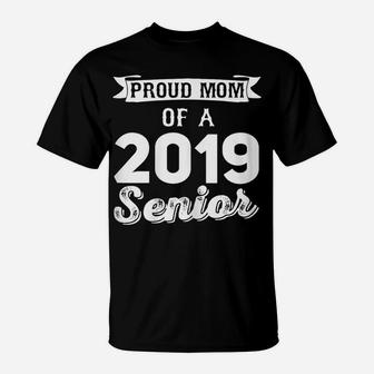 Womens Vintage Proud Mom Of A 2019 Senior Graduation 2019 Gift Idea T-Shirt | Crazezy