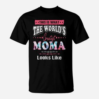 Womens What World's Greatest Moma Looks Like Mothers Day T-Shirt | Crazezy