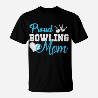 Womens Women Bowling Mom Shirts Proud Bowling Mom Gift T-Shirt | Crazezy