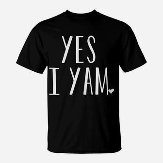 Womens Yes I Yam Funny Thanksgiving Matching Couple T-Shirt | Crazezy