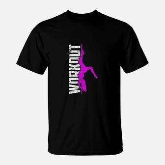 Workout Pole Dance Fitness T-Shirt | Crazezy