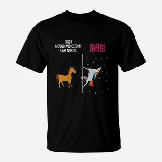 Wound Ostomy Care Nurse Unicorn Others You T-Shirt | Crazezy
