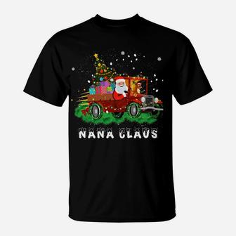 Xmas Nana Claus Red Truck Family Christmas Pajama Gifts T-Shirt | Crazezy