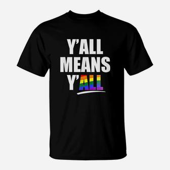 Yall Means Yall Rainbow T-Shirt - Thegiftio UK