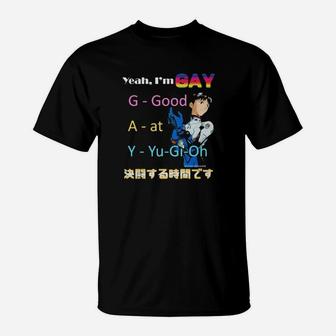Yeah I Am Gay Ggood Aat Yyugioh T-Shirt - Monsterry