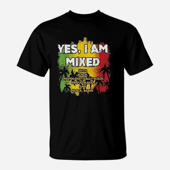 Yes I Am Mixed Black Is Beautiful T-Shirt | Crazezy