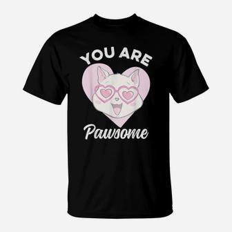 You Are Pawsome Cat Kitten Animal Valentines Day Pun T-Shirt - Monsterry