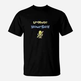 Zoom Meeting Unmute Yourself Funny Zoom T-Shirt | Crazezy AU