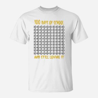 100Th Day Of School Outfit For Boys Girls Who Love Soccer T-Shirt | Crazezy UK
