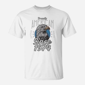 45Th Birthday Gift Proudly American Since 1974 T-Shirt | Crazezy UK
