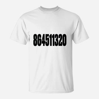 864511320 T-Shirt | Crazezy AU