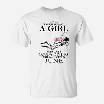 A Girl Who Loves Scuba Diving And Was Born In June T-Shirt - Thegiftio UK