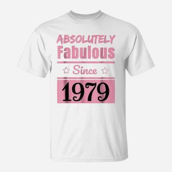 Absolutely Fabulous T-Shirt 39Th Birthday Born In 1979 T-Shirt | Crazezy UK