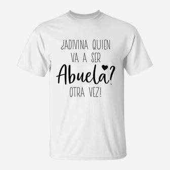 Abuela Otra Vez T-Shirt | Crazezy