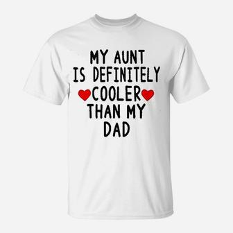 Acwssit Aunt Cool Than Dad Baby Boy Clothes T-Shirt | Crazezy