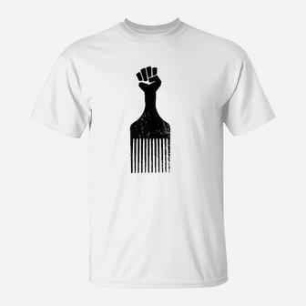 Afro Hair Pick Fist Black Pride Black History T-Shirt - Thegiftio UK