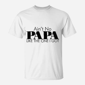 Aint No Papa Like The One I Got Newborn Baby Boy Girl Romper T-Shirt | Crazezy AU