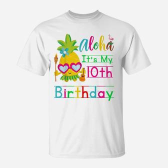 Aloha It's My 10Th Birthday Hawaii Girls Sunglass Pineapple T-Shirt | Crazezy
