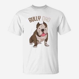 American Bully Dad Dog Owner Funny Men T-Shirt | Crazezy