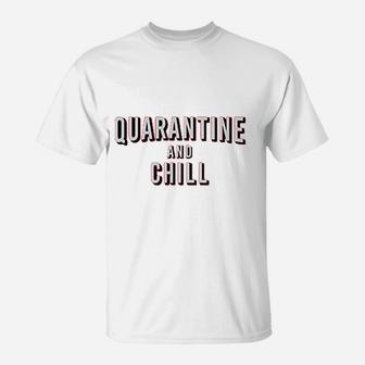 And Chill Funny T-Shirt | Crazezy AU