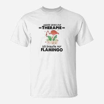Andere Gehen Zur Therapie Flamingo T-Shirt - Seseable