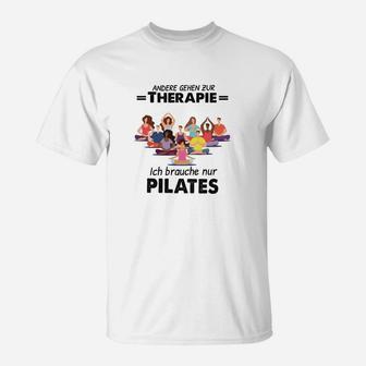 Andere Gehen Zur Therapie Pilates T-Shirt - Seseable