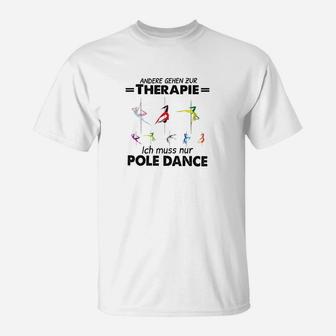 Andere Gehen Zur Therapie Pole Dance T-Shirt - Seseable