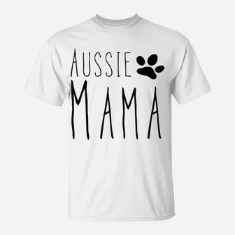 Australian Shepherd Mom For Aussie Dog Gifts Shepard T-Shirt | Crazezy