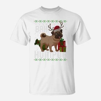 Bah Humpug Puggle Ugly Xmas Hum Pug Baby Gifts Pet Dogs Sweatshirt T-Shirt | Crazezy