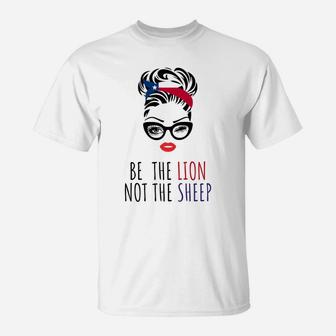 Be The Lion Not The Sheep Texas Flag Lipstick Messy Bun T-Shirt | Crazezy