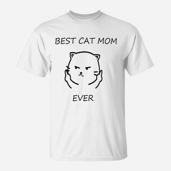Best Cat Mom Ever T-Shirt | Crazezy UK
