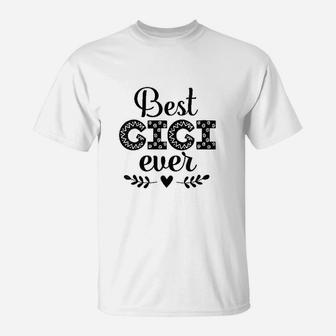 Best Gigi Ever Gift For Grandma T-Shirt - Thegiftio UK