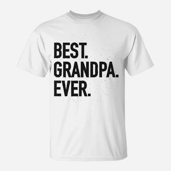 Best Grandpa Ever T-Shirt | Crazezy AU