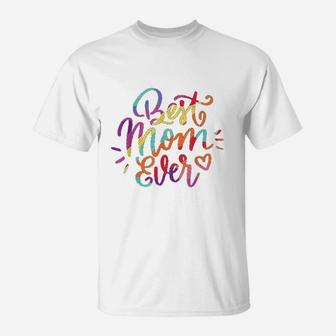Best Mom Ever Rainbow Pride Themed Mothers Day T-Shirt - Seseable