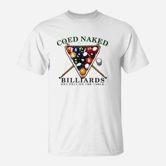 Billards Coed Nakd Billiards T-Shirt | Crazezy