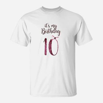 Birthday Girl Cute Its My 10Th Birthday 10 Years Old T-Shirt | Crazezy CA
