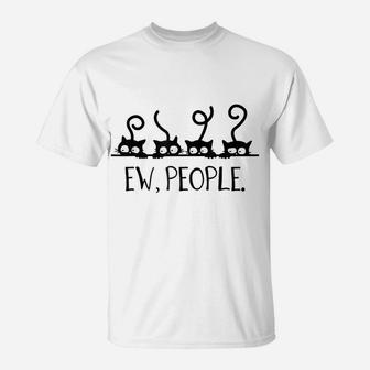 Black Cat Funny Ew, People Meowy Cat Lovers T-Shirt | Crazezy AU