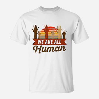 Black History Month We Are All Human Pride T-Shirt | Crazezy UK