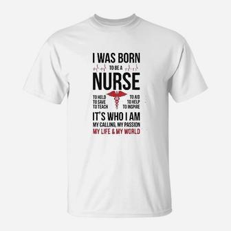 Born To Be A Nurse T-Shirt | Crazezy