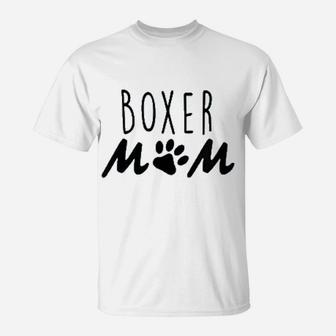 Boxer Mom Puppy Dog Mama T-Shirt | Crazezy