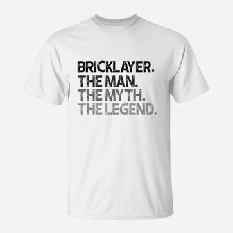 Bricklayer Mason The Man Myth Legend T-Shirt | Crazezy UK