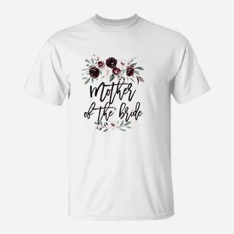 Bridal Shower Wedding Gift For Bride Mom Mother Of The Bride T-Shirt | Crazezy
