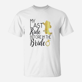 Bride Last Ride Cowgirl Boot Wedding Bachelorette Hen T-Shirt | Crazezy DE