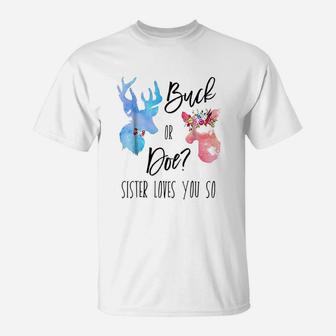 Buck Or Doe Sister Loves You So Gender Reveal Boho T-Shirt | Crazezy UK