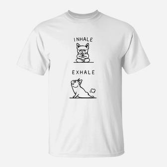 Bulldog Inhale And Exhale T-Shirt | Crazezy AU