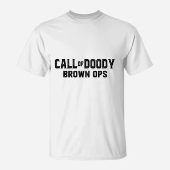 Call Of Doody Brown Ops Gamer Daddy T-Shirt | Crazezy
