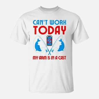 Can't Work Today My Arm Is In A Cast Funny Shark Fishing Fun T-Shirt | Crazezy