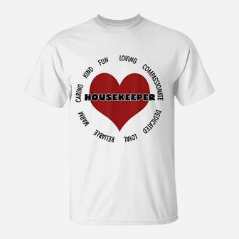 Caring Kind Fun Loving Compassionate Housekeeper 2021 T-Shirt - Thegiftio UK